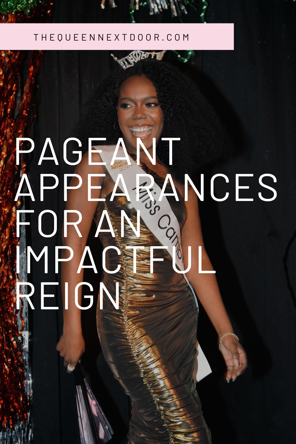 Best Pageant Appearances for an Impactful Reign